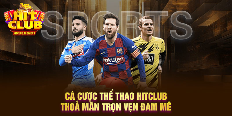 Cá cược thể thao Hitclub