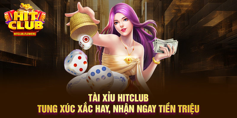 Tài Xỉu Hitclub